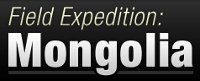 Field Expedition: Mongolia